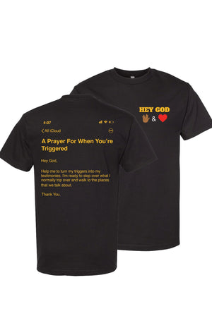 Hey God "Triggered" Prayer T-Shirt
